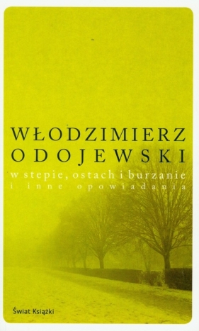 W stepie, ostach i burzanie i inne opowiadania - Odojewski Włodzimierz