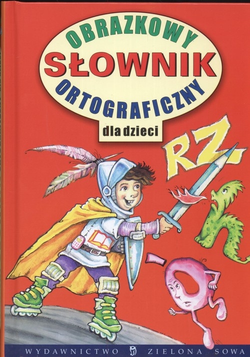 Obrazkowy słownik ortograficzny dla dzieci