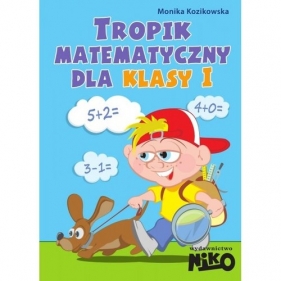 Tropik matematyczny dla klasy 1 - Monika Kozikowska