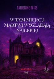 W tym miejscu martwi wyglądają najlepiej - Catherine Reiss