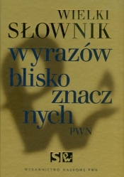 Wielki słownik wyrazów bliskoznacznych PWN z płytą CD