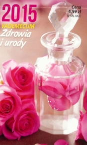 Kalendarz Zdzierak 2015 Vademecum Zdrowia i urody - <br />