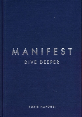 Manifest: Dive Deeper - Nafousi Roxie