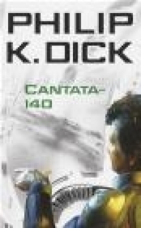 Cantata-140 Philip K. Dick