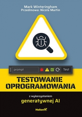 Testowanie oprogramowania z wykorzystaniem generatywnej AI - Mark Winteringham