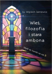 Wieś, filozofia i stara ambona - Wojciech Jaźniewicz