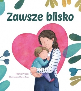 Zawsze blisko - Marta Prada, Mercè Tous
