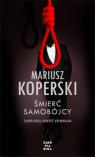 Śmierć samobójcy Mariusz Koperski