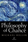 Philosophy of Chance A cosmic fugue with a prelude and a coda Heller Michael