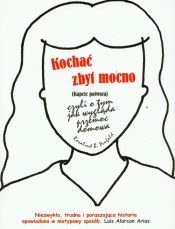 Kochać zbyt mocno czyli o tym jak wygląda przemoc domowa