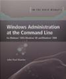 Windows Administration at the Command Line for Windows 2003 John Paul Mueller,  Mueller