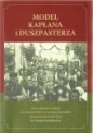 Model kapłana i duszpasterza - Grzegorz Jaśkiewicz