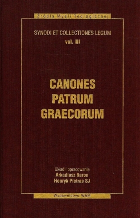 Canones patrum graecorum - Baron Arkadiusz, Pietras Henryk