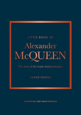 Little Book of Alexander McQueen - Homer Karen
