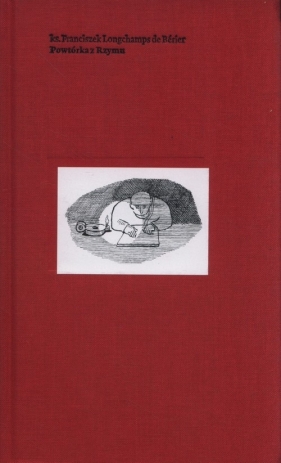 Powtórka z Rzymu - Franciszek Longchamps de Bérier