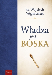 Władza jest boska - Wojciech Węgrzyniak