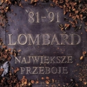 CD Lombard - Największe Przeboje 81-91 - Opracowanie zbiorowe
