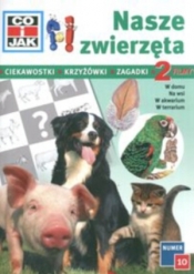 Co i jak 10. Nasze zwierzęta + CD - <br />
