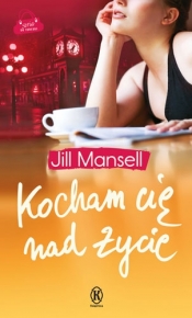 KOCHAM CIĘ NAD ŻYCIE WYD. KIESZONKOWE