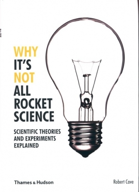 Why It's Not All Rocket Science - Cave Robert