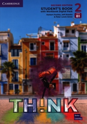 Think 2 Student's Book with Workbook Digital Pack British English - Herbert Puchta, Jeff Stranks, Peter Lewis-Jones