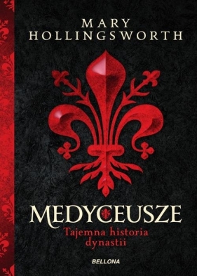 Medyceusze - Mary Hollingsworth