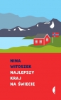 Najlepszy kraj na świecie. - Nina Witoszek