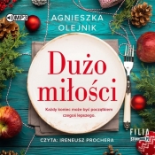 Dużo miłości (Audiobook) - Agnieszka Olejnik