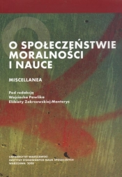O społeczeństwie, moralności i nauce. Miscellanea - <br />