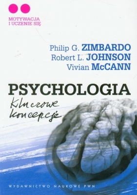 Psychologia Kluczowe koncepcje Tom 2 - Zimbardo Philip G., Johnson Robert L., McCann Vivian