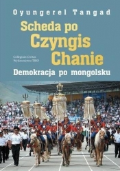 Scheda po Czyngis Chanie Demokracja po mongolsku