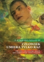 Człowiek umiera tylko raz - Jacek Maria Norkowski