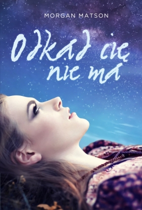 Odkąd cię nie ma - Morgan Matson