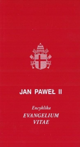 Evangelium Vitae w.2 - Jan Paweł II