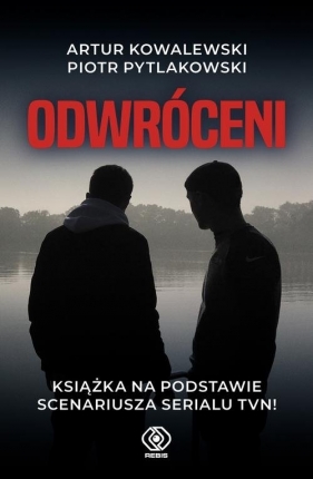 Odwróceni - Pytlakowski Piotr, Kowalewski Artur