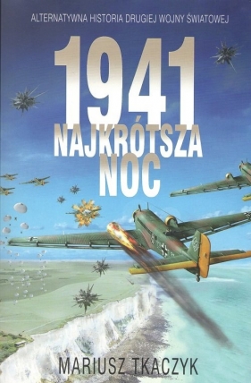 1941 Najkrótsza noc - Tkaczyk Mariusz