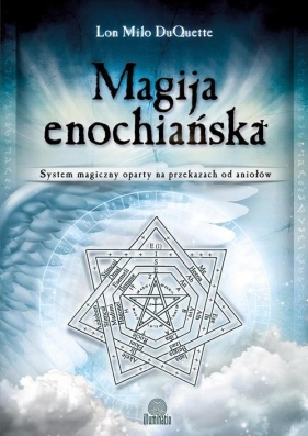 Magija enochiańska - Lon Milo DuQuette