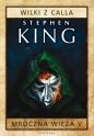 Mroczna Wieża V: Wilki z Calla - Stephen King