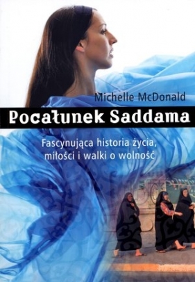 Pocałunek Saddama - McDonald Michelle