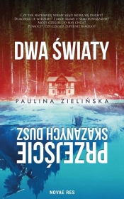 Dwa światy Przejście skazanych dusz - Zielińska Paulina