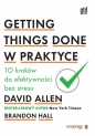 Getting Things Done w praktyce - David Allen, Brandon Hall