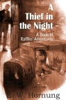 A Thief in the Night A Book of Raffles' Adventures Hornung E. W.