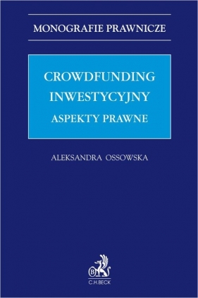 Crowdfunding inwestycyjny. Aspekty prawne - dr Aleksandra Ossowska