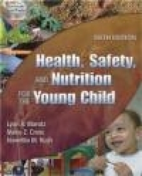 Health Safety Nutrition Young Child MAROTZ,  Marotz