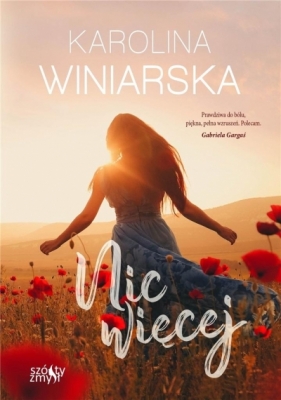 Nic więcej - Karolina Winiarska