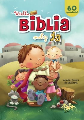 Wielka Biblia mały ja - Agnes de Bezenac