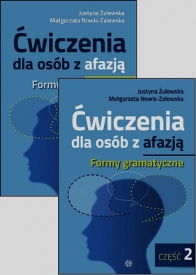 Ćwiczenia dla osób z afazją Formy gramatyczne Zeszyt 1-2 - Żulewska Justyna, Nowis-Zalewska Małgorzata
