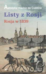 Listy z Rosji Rosja 1839 - de Custine Astolphe markiz