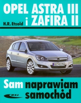 Opel Astra III i Zafira II - Hans-Rüdiger Etzold