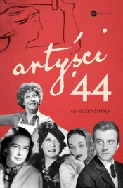 Artyści'44. Gwiazdy w Powstaniu Warszawskim